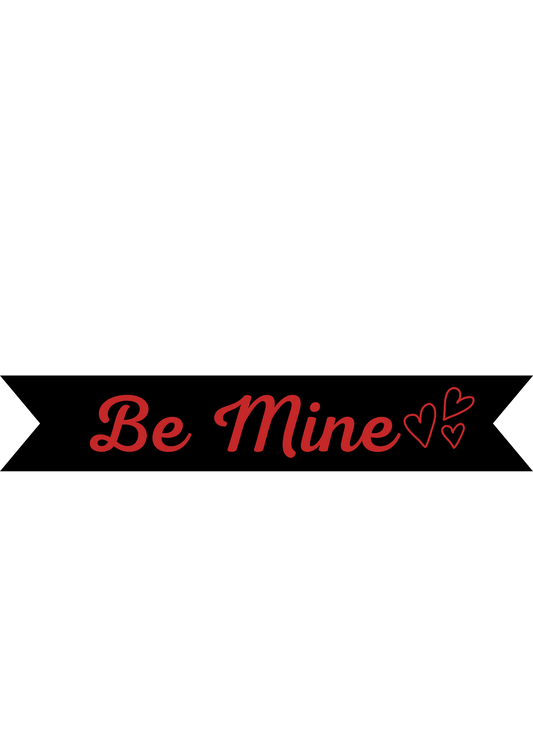 Be Mine Vinyl On Ribbon