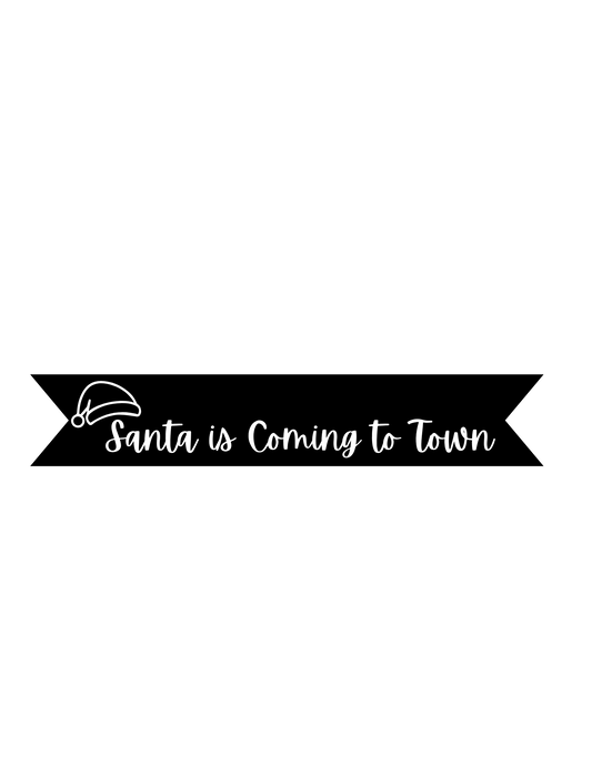 Santa Is Coming To Town Vinyl on Ribbon