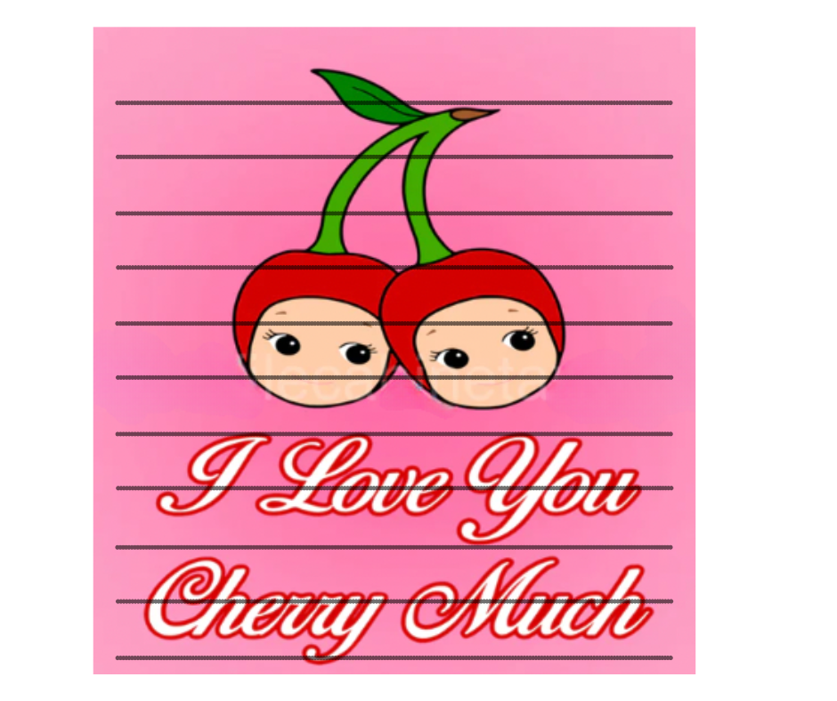 I love you cherry much