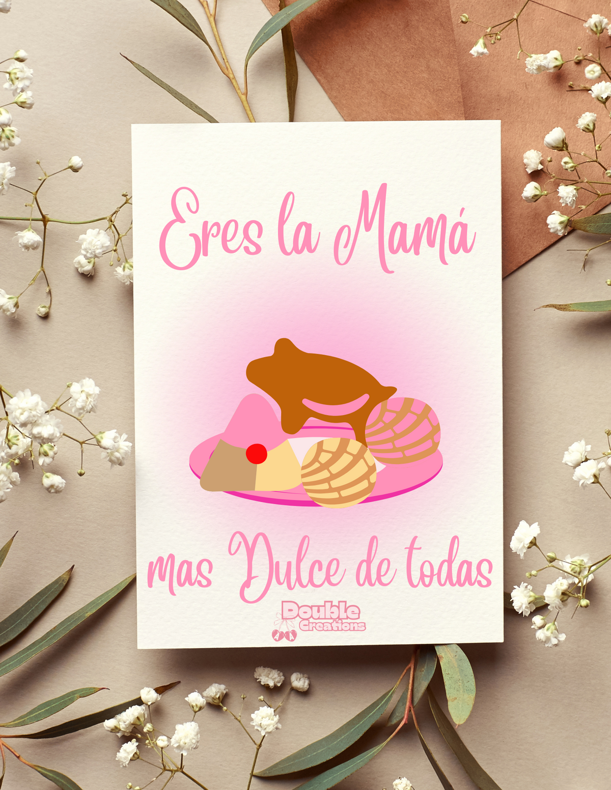 Eres la Mamá mas Dulce de Todas Greeting Card
