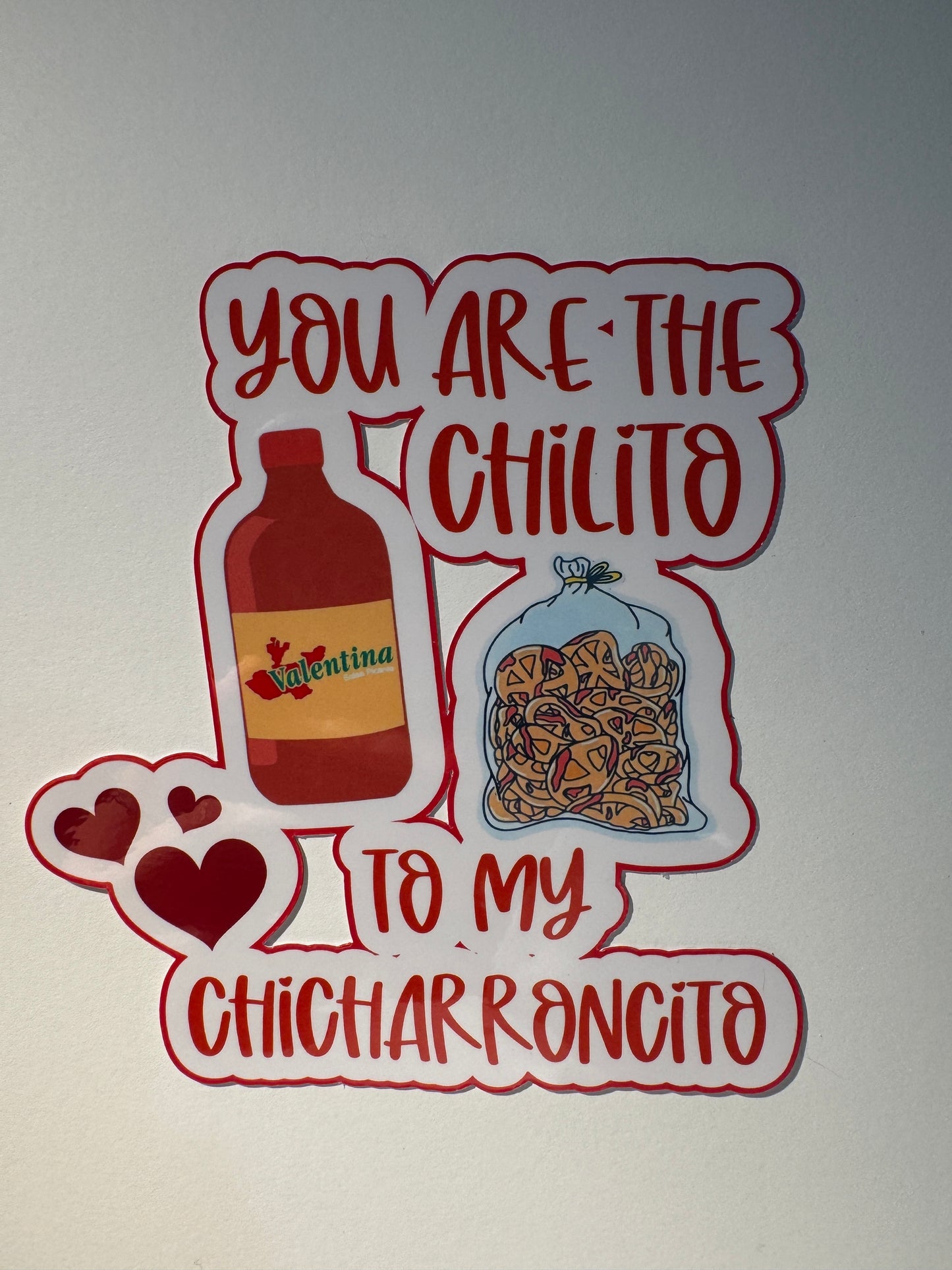 You Are The Chilito To My Chicharroncito