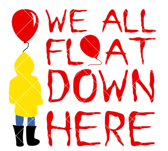 We all Float down here