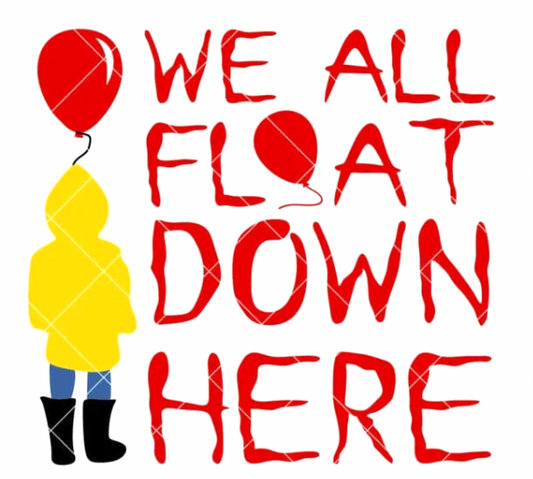 We all Float down here
