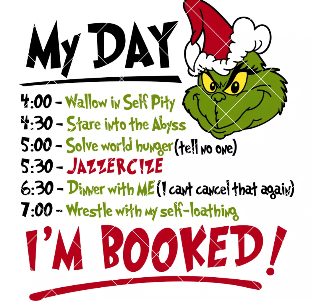 Grinch, My Day - I'm Booked!
