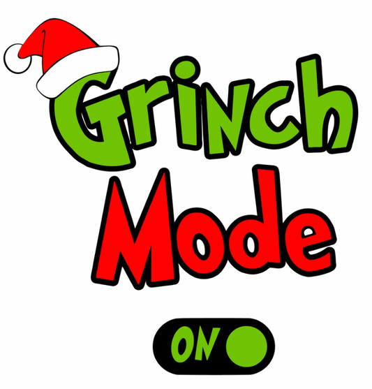 Grinch Mode ON