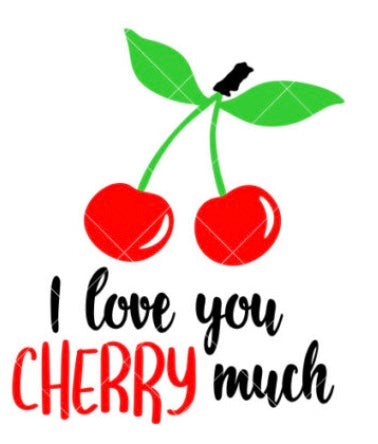I Love You Cherry Much